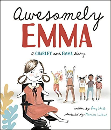 Awesomely Emma book cover. Features a young girl with pale white skin wearing a red dress who sits in a chair. Her sleeves are short and she has no shoes, so her limb differences are visible. Her straight, brown hair is worn in two braids that loop. In the background, her friends smile and cheer for her.